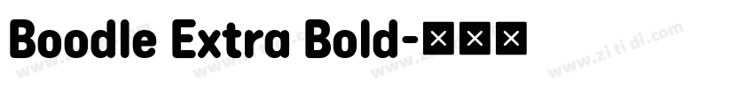 Boodle Extra Bold字体转换 Boodle Extra Bold字体转换